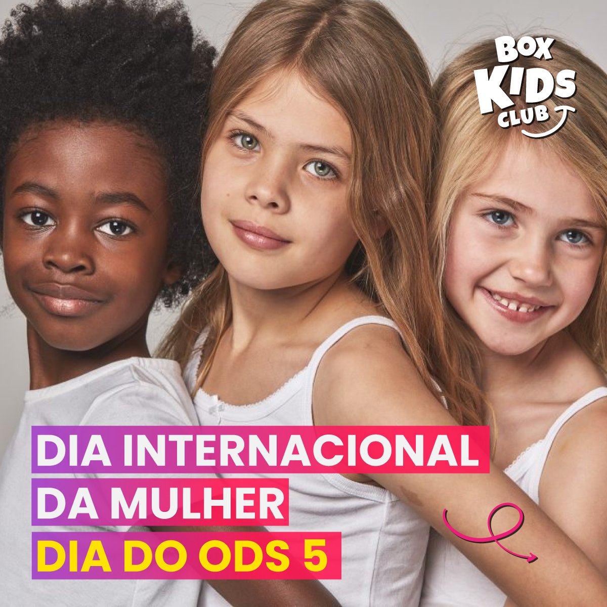 DIA DAS MENINAS - Box Kids Club